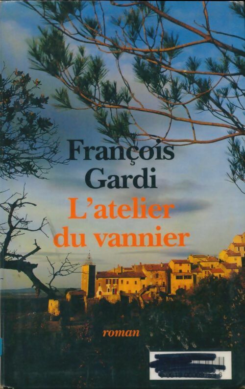 Livrenpoche : L'atelier du vannier - François Gardi - Livre