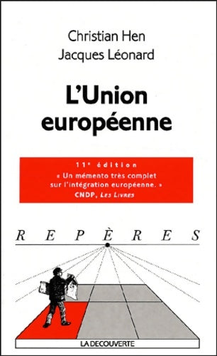 Livrenpoche : L'union européenne - Jacques Léonard, Christian Hen - Livre