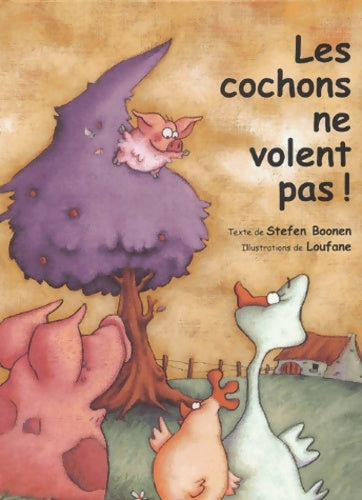 Livrenpoche : Les cochons ne volent pas ! - Stéphane Boonen - Livre