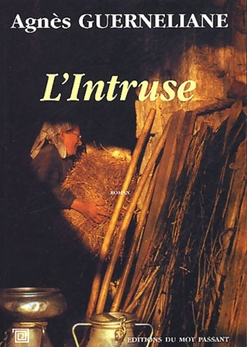 Livrenpoche : L'intruse - Agnès Guerneliane - Livre