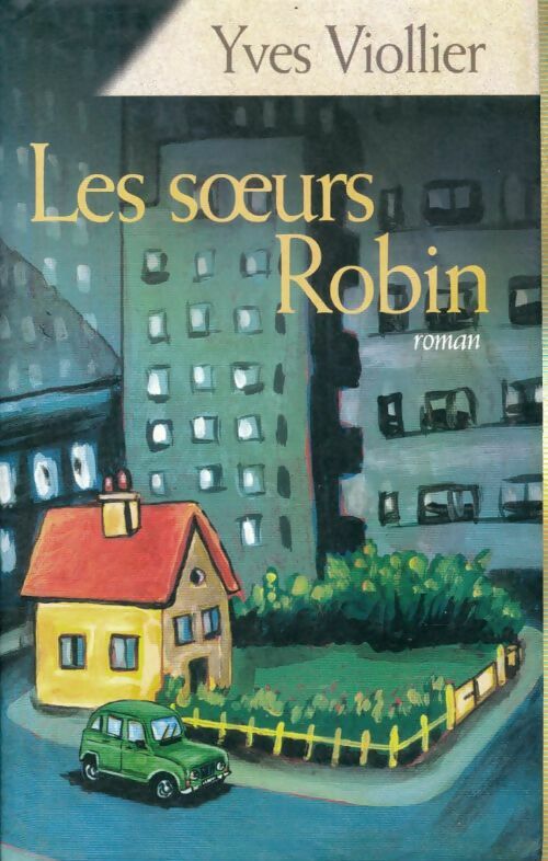 Livrenpoche : Les soeurs Robin - Yves Viollier - Livre