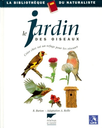 Livrenpoche : La bibliothèque du naturaliste - Robert Burton - Livre