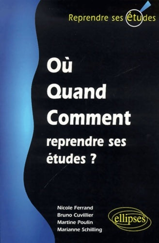 Livrenpoche : Où quand et comment reprendre mes études? - Bruno Cuvillier - Livre