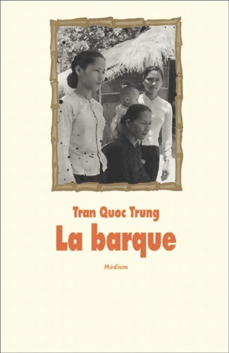Livrenpoche : La barque - Trung Tran - Livre