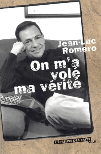 Livrenpoche : On m'a volé ma vérité - Jean-Luc Romero - Livre