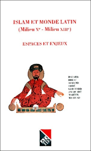 Livrenpoche : Islam et monde latin (milieu xe-milieu xiiie). : Espaces et enjeux - Collectif - Livre