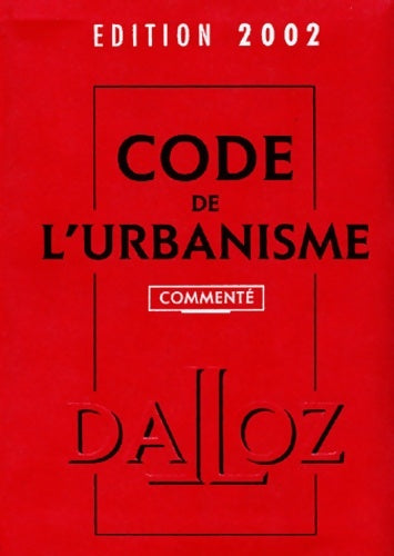 Livrenpoche : Code de l'urbanisme 2002 - Collectif - Livre
