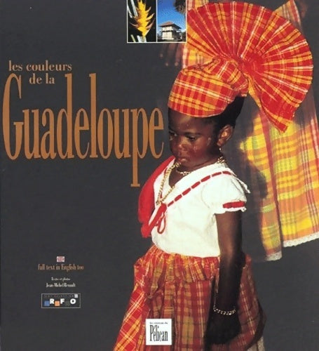 Livrenpoche : Les couleurs de la Guadeloupe - Jean-Michel Renault - Livre