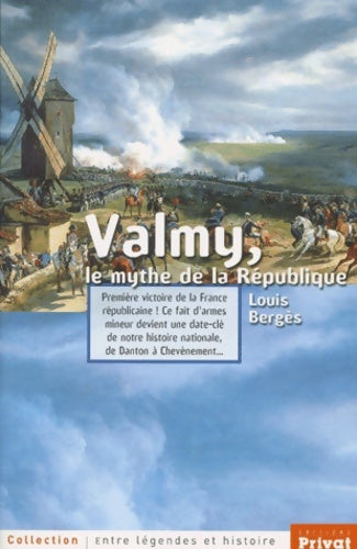 Livrenpoche : Valmy le mythe de la république - Louis Bergès - Livre