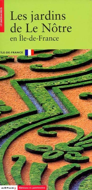 Livrenpoche : Les jardins de le nôtre en Île-de-france - Aurélia Rostaing - Livre