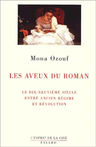 Livrenpoche : Les aveux du roman - Mona Ozouf - Livre