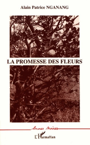 Livrenpoche : La promesse des fleurs : Roman - Patrice Nganang - Livre