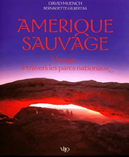 Livrenpoche : l'Amérique sauvage - Bernadette Gilbertas - Livre