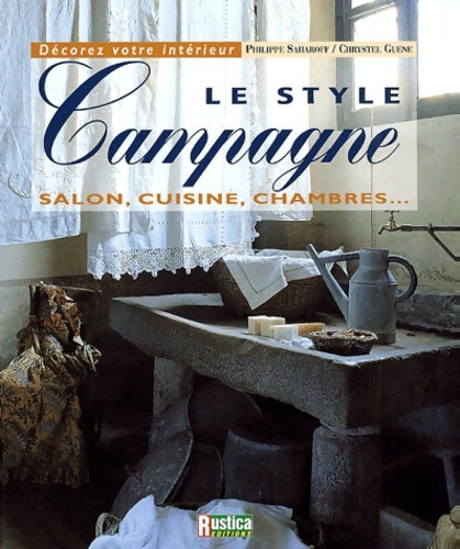 Livrenpoche : Le style campagne : Salon cuisine chambre - Philippe Saharoff - Livre