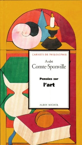 Livrenpoche : Pensées sur l'art - André Comte-Sponville - Livre