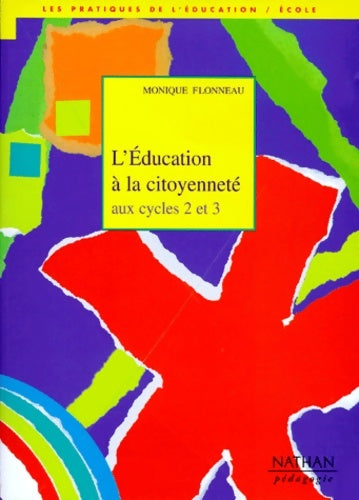 Livrenpoche : L'éducation à la citoyenneté aux cycles 2 et 3 - Monique Flonneau - Livre