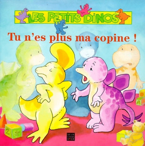 Livrenpoche : Tu n'es plus ma copine - Petits Dinos - Livre