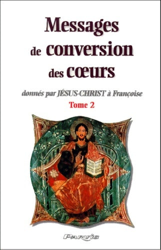 Livrenpoche : Messages de conversion des coeurs Tome II - Je?Sus-Christ - Livre