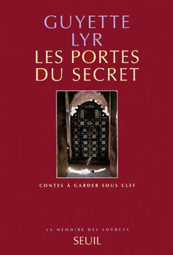 Livrenpoche : Les portes du secret : Contes à garder sous clef - Guyette Lyr - Livre