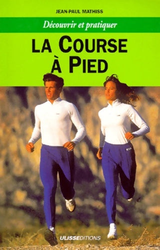 Livrenpoche : La course à pied - Jean-Paul Mathiss - Livre