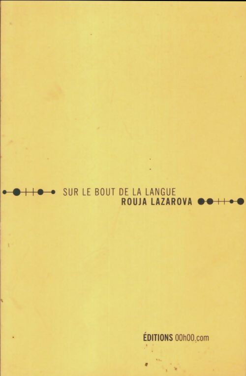 Livrenpoche : Sur le bout de la langue - Rouja Lazarova - Livre