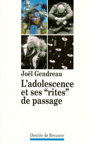 Livrenpoche : Adolescence ses rites de passage - J. Gendreau - Livre