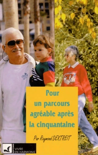 Livrenpoche : Pour un parcours agréable après la cinquantaine - R. Dextreit - Livre