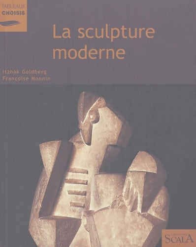 Livrenpoche : La sculpture moderne au musée national d'art moderne centre Georges pompidou - Françoise Monnin - Livre