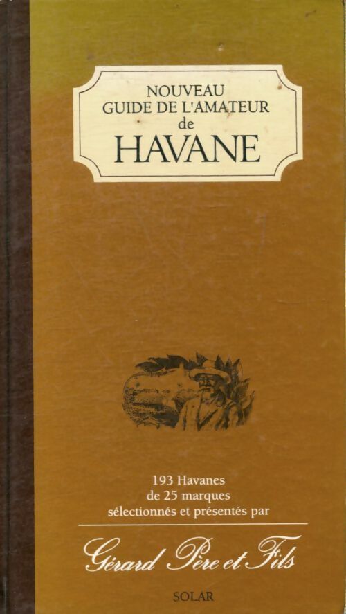 Livrenpoche : Nouveau guide de l'amateur de havane - Gérard Père Et Fils - Livre