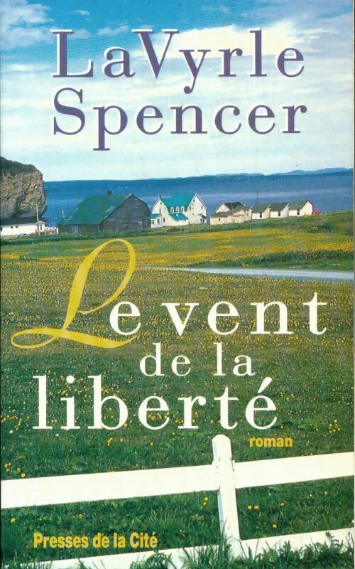 Livrenpoche : Le vent de la liberté - Spencer Lavyrle - Livre