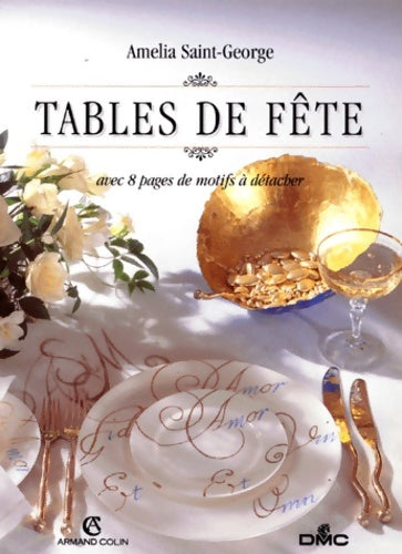 Livrenpoche : Tables de fête : Avec 8 pages de motifs à détacher - Amelia Saint George - Livre