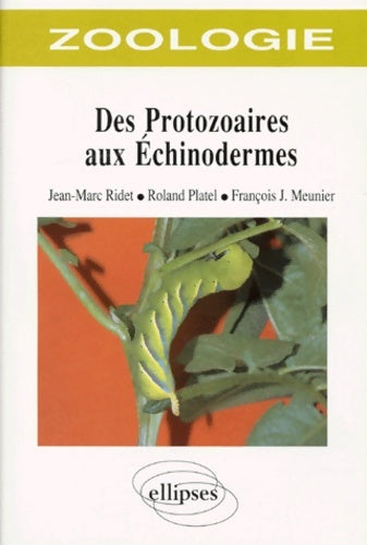 Livrenpoche : Zoologie. Des protozoaires aux echinodermes - Roland Platel - Livre