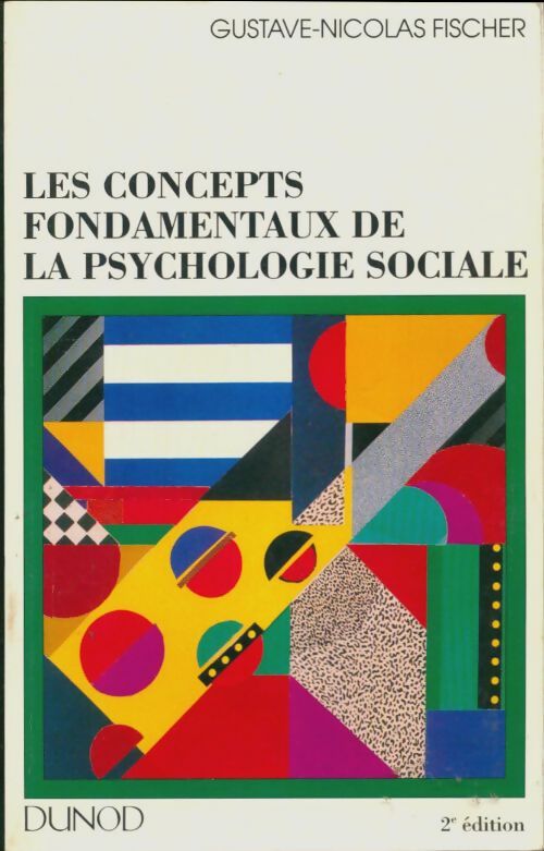 Livrenpoche : Les concepts fondamentaux de la psychologie sociale - 2ème édition - Fischer - Livre