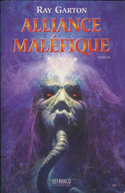 Livrenpoche : Alliance maléfique - Ray Garton - Livre