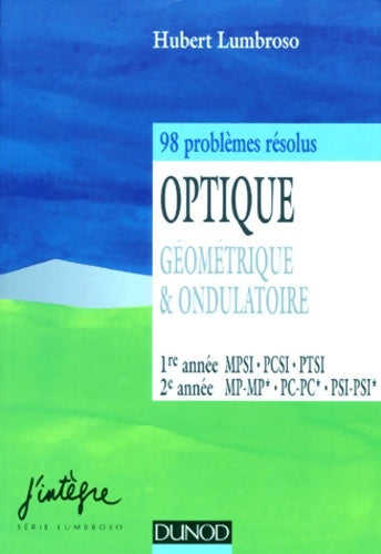 Livrenpoche : Optique 98 problèmes résolus 1996 - Hubert Lumbroso - Livre