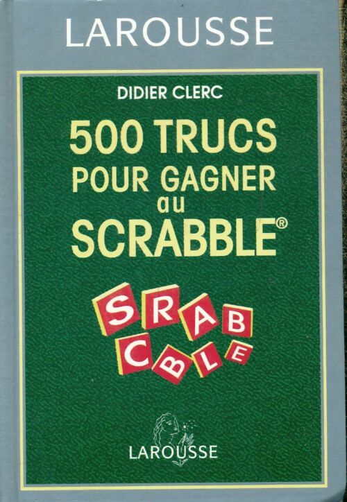 Livrenpoche : 500 trucs pour gagner au scrabble - Collectif - Livre