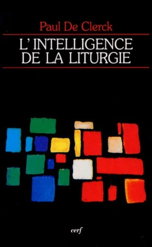 Livrenpoche : L'intelligence de la liturgie - Paul De Clerck - Livre