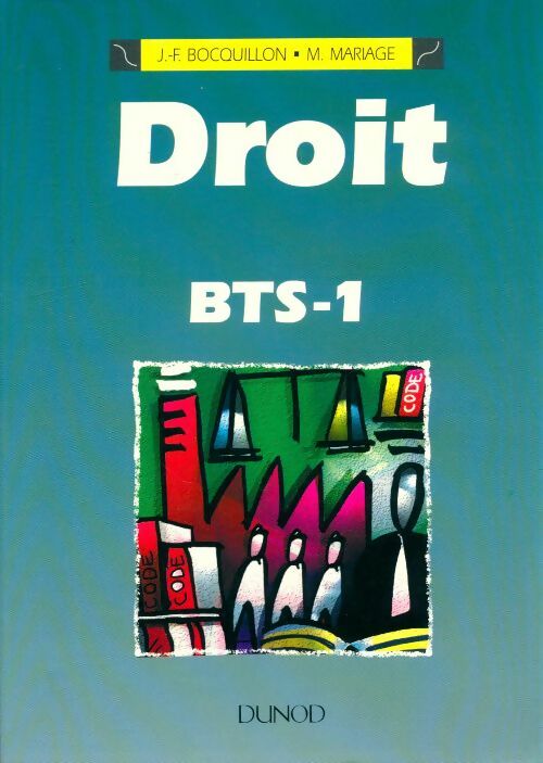 Livrenpoche : Droit. BTS 1 Tome I - Jean-François Bocquillon - Livre
