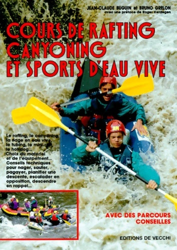 Livrenpoche : Cours de rafting canyoning et sports d'eau vive - Bruno Grelon - Livre
