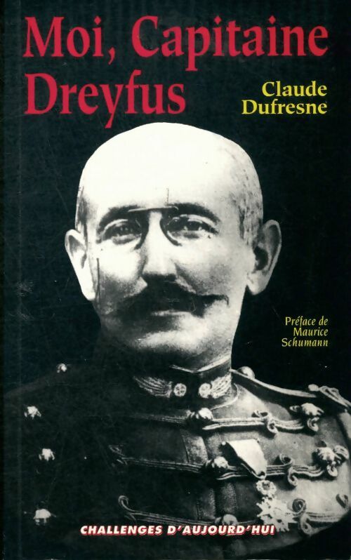 Livrenpoche : Moi capitaine dreyfus - Claude Dufresne - Livre