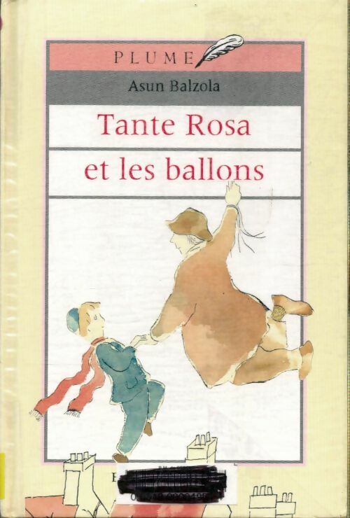 Livrenpoche : Tante rosa et les ballons - Asun Balzola - Livre