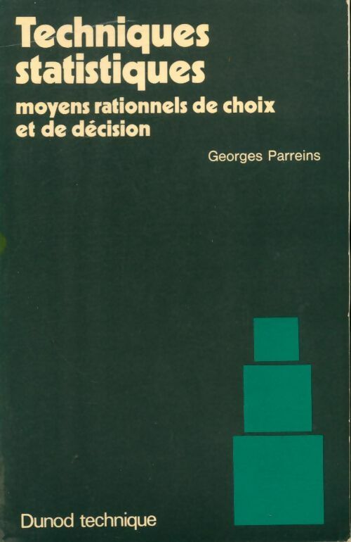 Livrenpoche : Techniques statistiques : Moyens rationnels de choix et de décision - Parrens - Livre