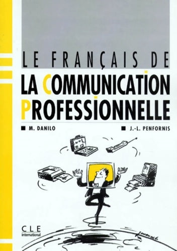 Livrenpoche : Le français de la communication professionnelle - Danilo - Livre