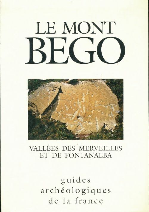 Livrenpoche : Le mont bego : La vallée des merveilles et le val de fontanalba - Henry De Lumley - Livre