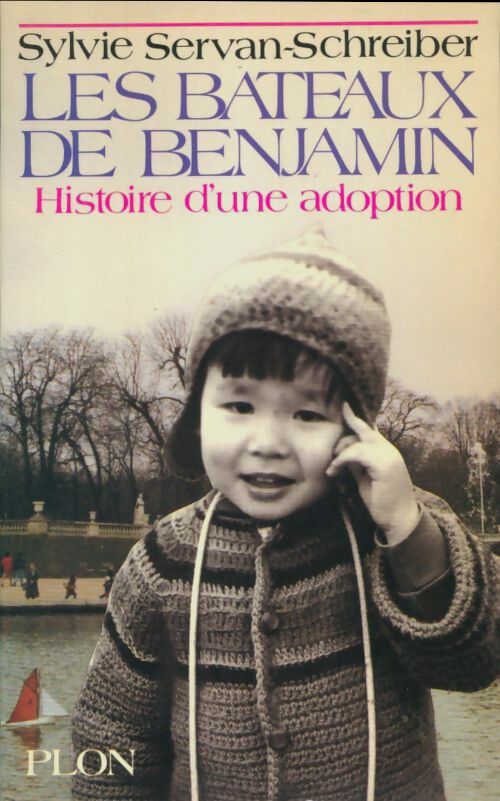 Livrenpoche : Les bateaux de benjamin : Histoire d'une adoption - Sylvie Servan-Schreiber - Livre