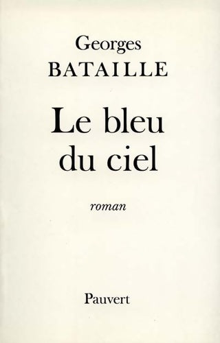 Livrenpoche : Le bleu du ciel - Georges Bataille - Livre