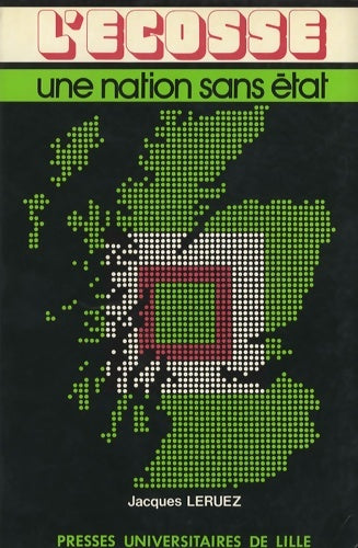 Livrenpoche : L'ecosse une nation sans état - Jacques Leruez - Livre