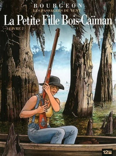 Livrenpoche : Les passagers du vent Tome VI Livre 2 : La petite fille Bois-Caïman - François Bourgeon - Livre