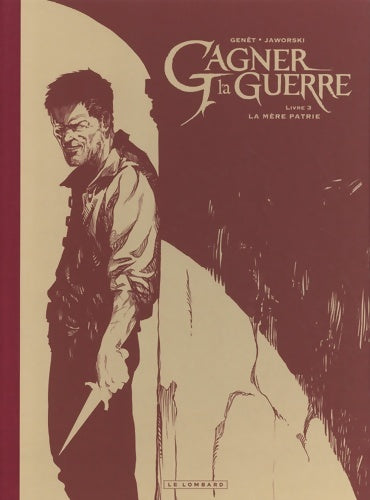Livrenpoche : Gagner la guerre Tome III : La mère patrie - Jean-Philippe Jaworski - Livre