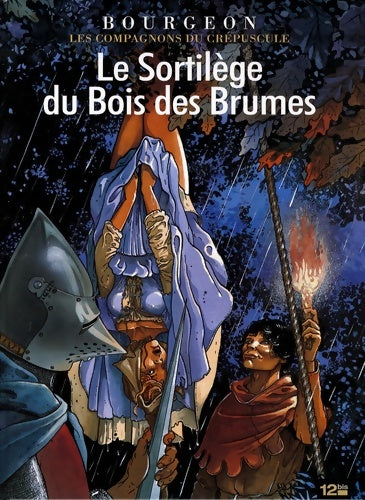 Livrenpoche : Les compagnons du crépuscule Tome I : Le sortilège du bois des brumes - François Bourgeon - Livre
